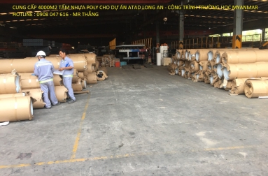 CUNG CẤP 4000M2 TẤM NHỰA POLY CHO DỰ ÁN ATAD LONG AN - CÔNG TRÌNH TRƯỜNG HỌC MYANMAR HOTLINE 