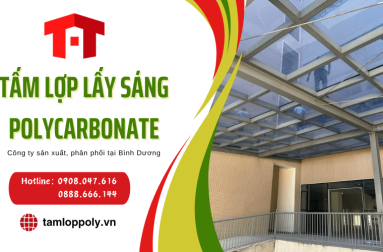 Công ty sản xuất, phân phối tấm lợp lấy sáng polycarbonate tại Bình Dương