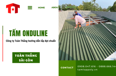 Công ty Toàn Thắng hướng dẫn lắp đặt tấm Onduline chuẩn