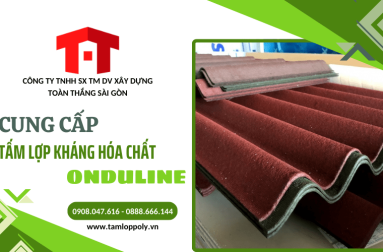Đơn vị uy tín hàng đầu cung cấp tấm lợp kháng hóa chất Onduline số lượng lớn